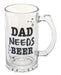 Beer Stein Mug Dad Need Beer - Giftolicious