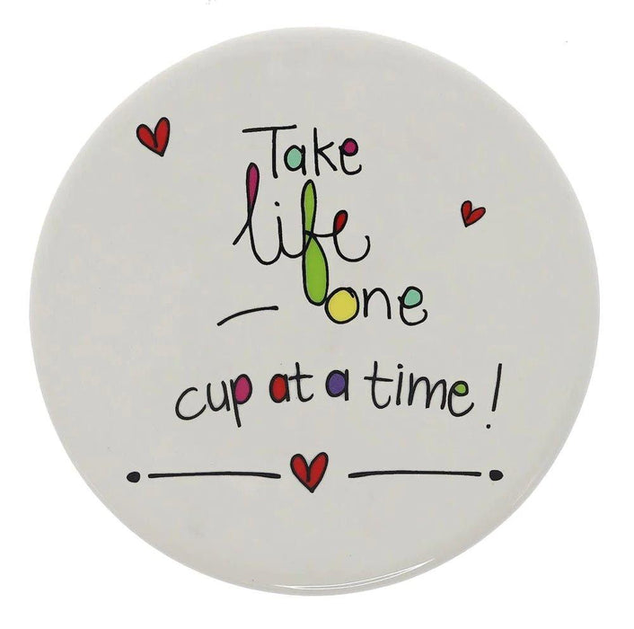 Just Saying Coaster Take Life - Giftolicious